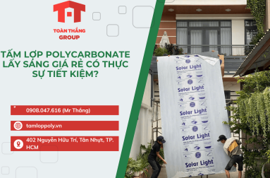 Tấm Lợp Polycarbonate Lấy Sáng Giá Rẻ Có Thực Sự Tiết Kiệm?